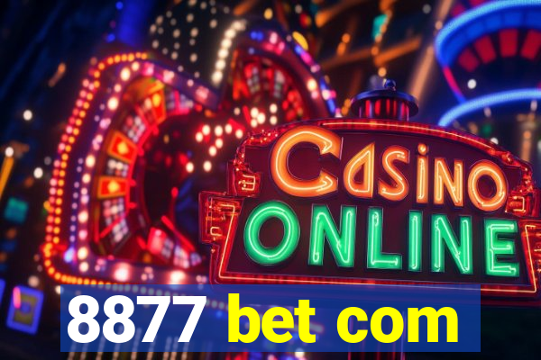 8877 bet com