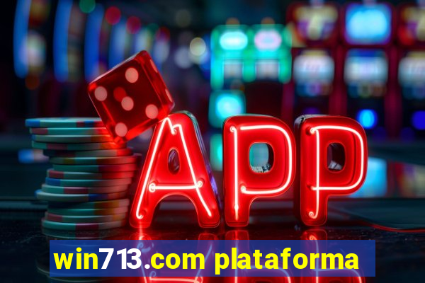 win713.com plataforma