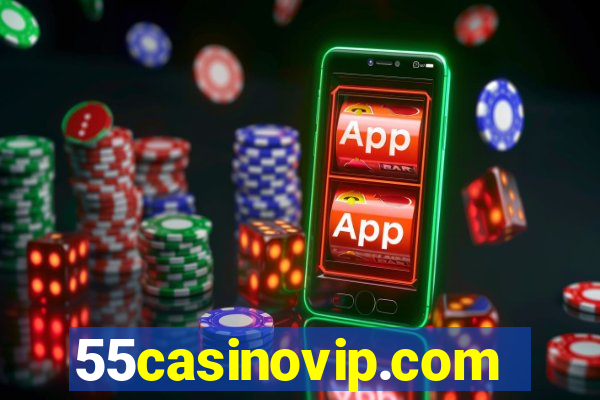 55casinovip.com