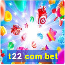 t22 com bet