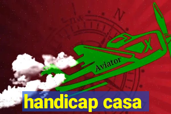 handicap casa