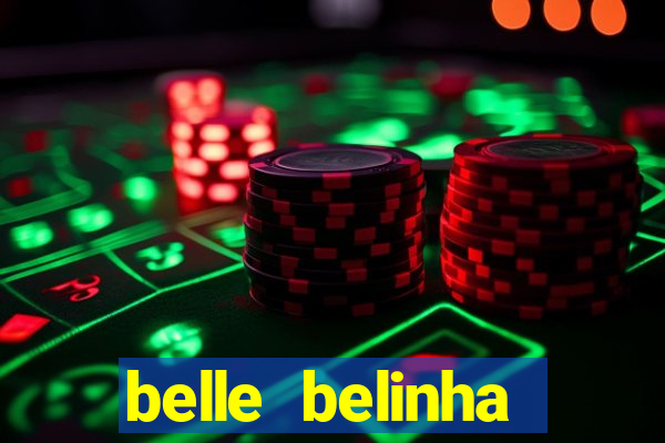 belle belinha videos vazados