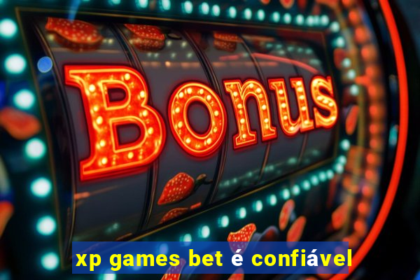 xp games bet é confiável