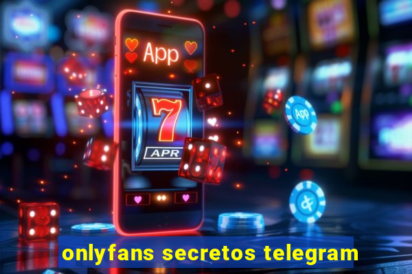 onlyfans secretos telegram