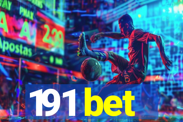 191 bet