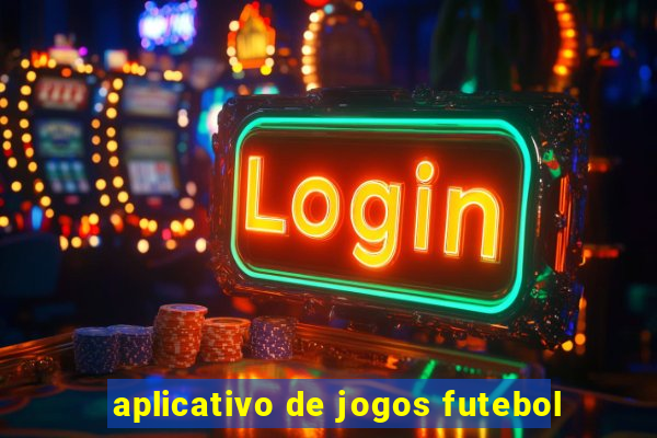 aplicativo de jogos futebol