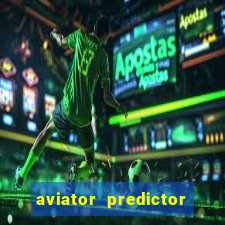 aviator predictor v4.0 activation code free