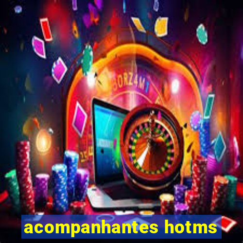 acompanhantes hotms