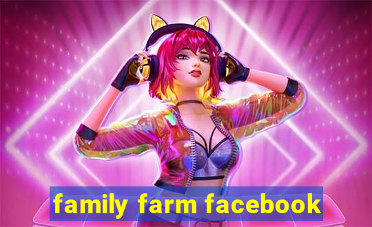 family farm facebook