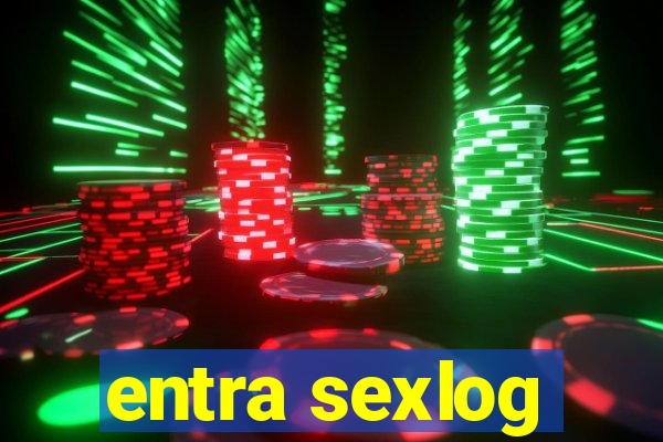 entra sexlog