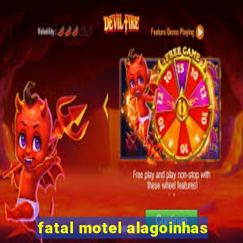 fatal motel alagoinhas