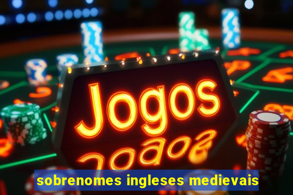 sobrenomes ingleses medievais