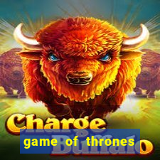 game of thrones dublado online