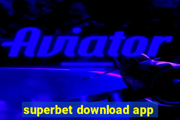 superbet download app