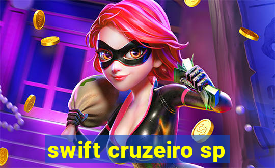 swift cruzeiro sp