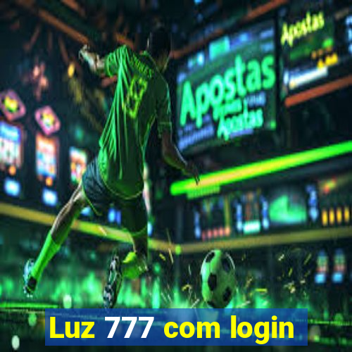 Luz 777 com login