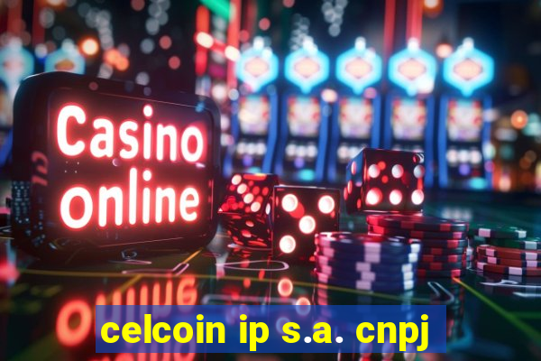 celcoin ip s.a. cnpj