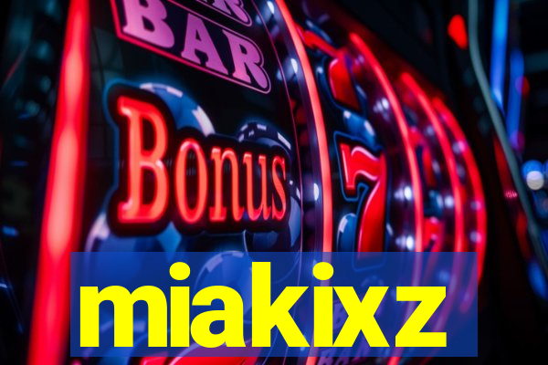 miakixz