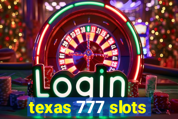 texas 777 slots