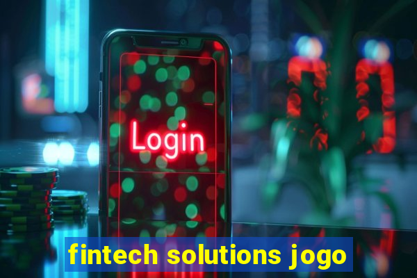 fintech solutions jogo