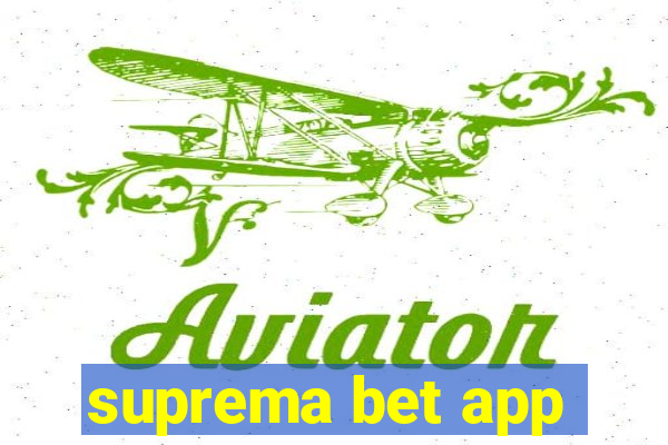 suprema bet app