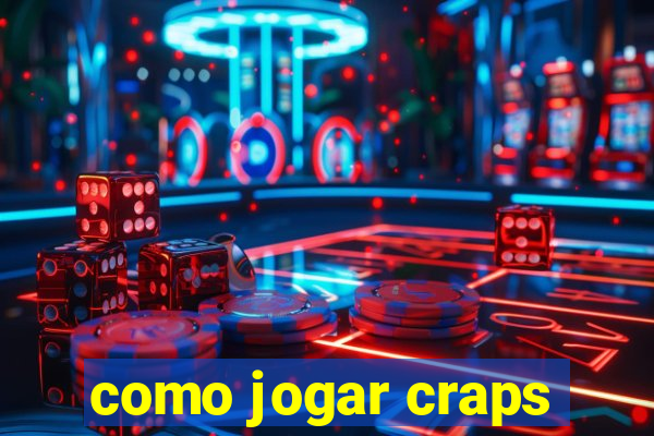 como jogar craps