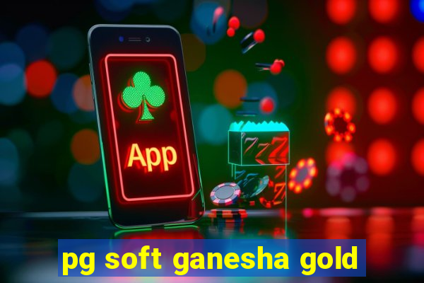 pg soft ganesha gold