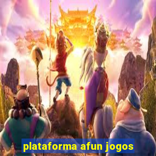 plataforma afun jogos