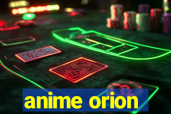 anime orion