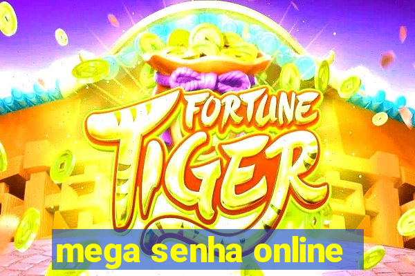 mega senha online