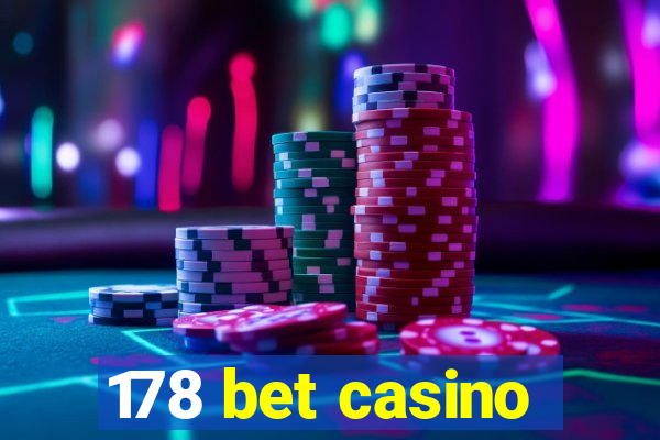 178 bet casino