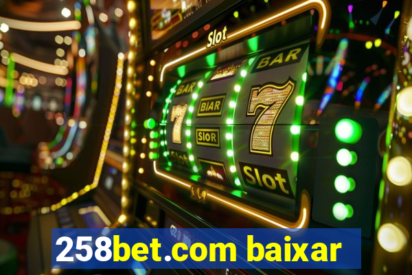 258bet.com baixar