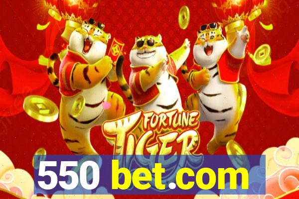 550 bet.com