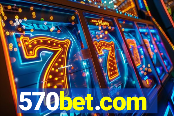 570bet.com