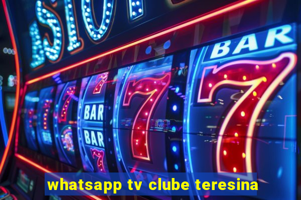 whatsapp tv clube teresina