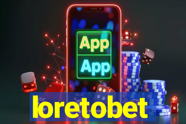 loretobet