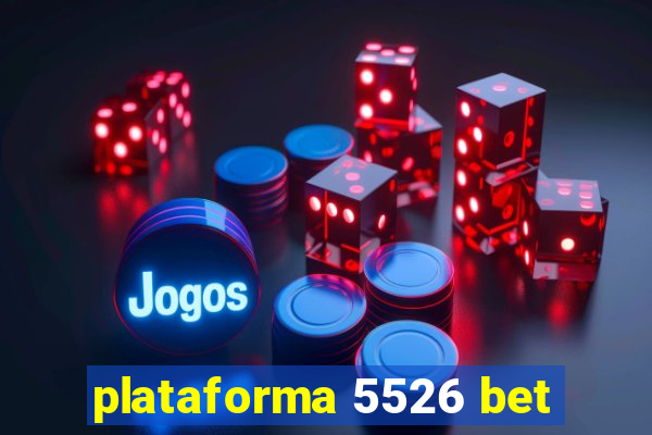 plataforma 5526 bet