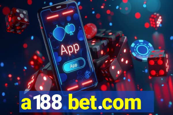 a188 bet.com