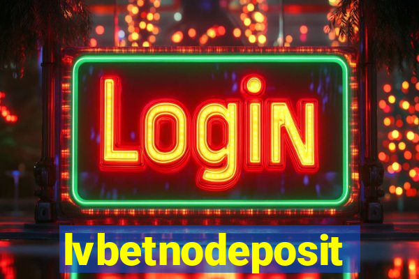 lvbetnodeposit