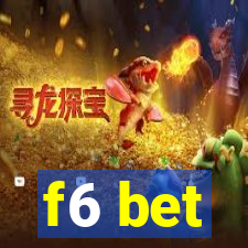 f6 bet