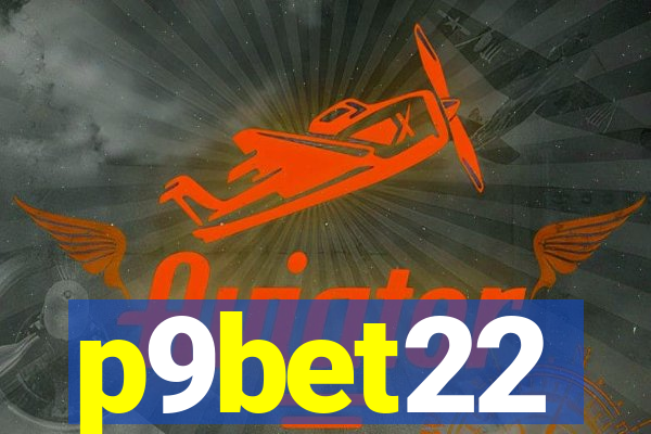 p9bet22