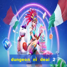 dungeon ni deai 2 temporada dublado meus animes