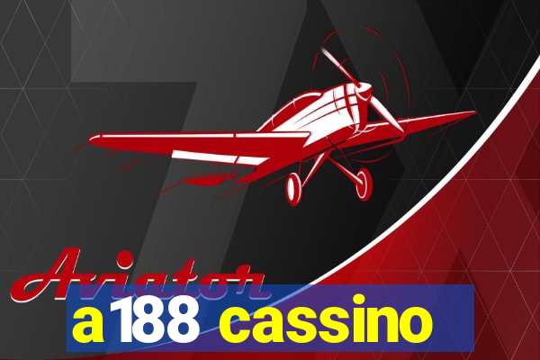 a188 cassino