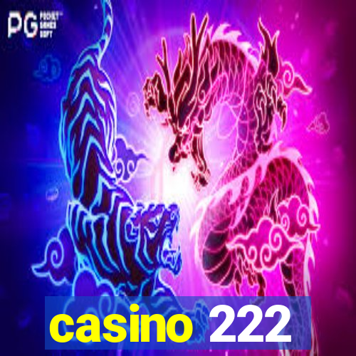 casino 222