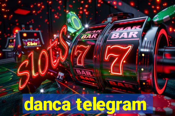 danca telegram