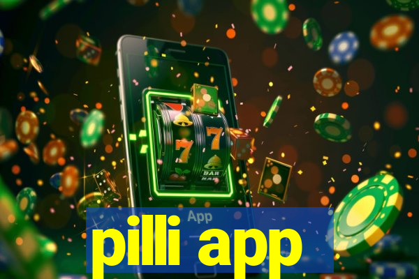 pilli app