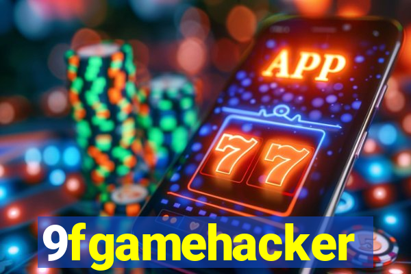 9fgamehacker