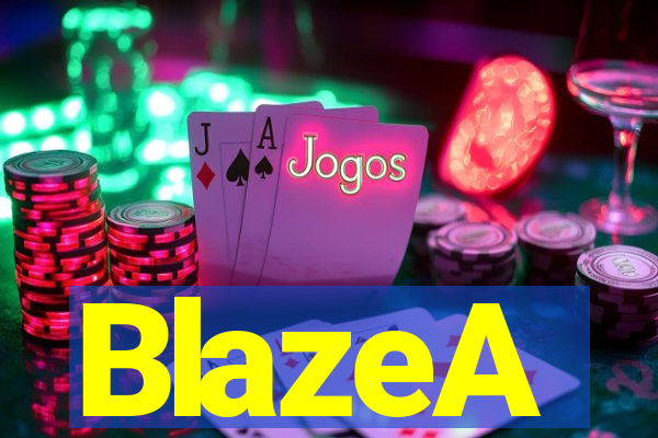 BlazeA