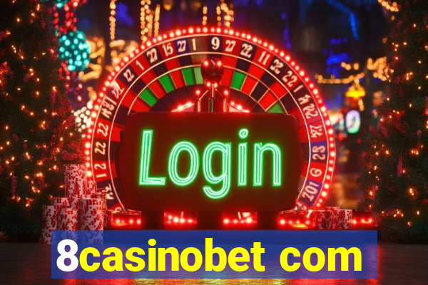 8casinobet com