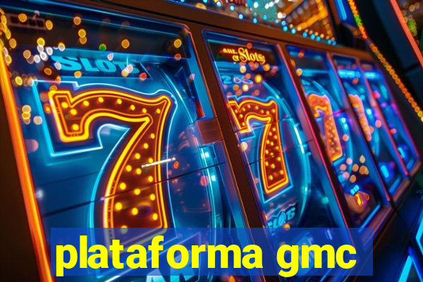 plataforma gmc